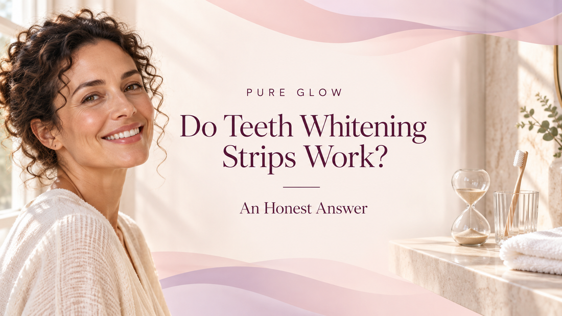 Pure Glow banner reading Do Teeth Whitening Strips Work, An Honest Answer, centred on a soft blush background between a smiling woman with dark curly hair at a sunlit window and a sand timer, toothbrush and folded towel on a stone bathroom shelf.